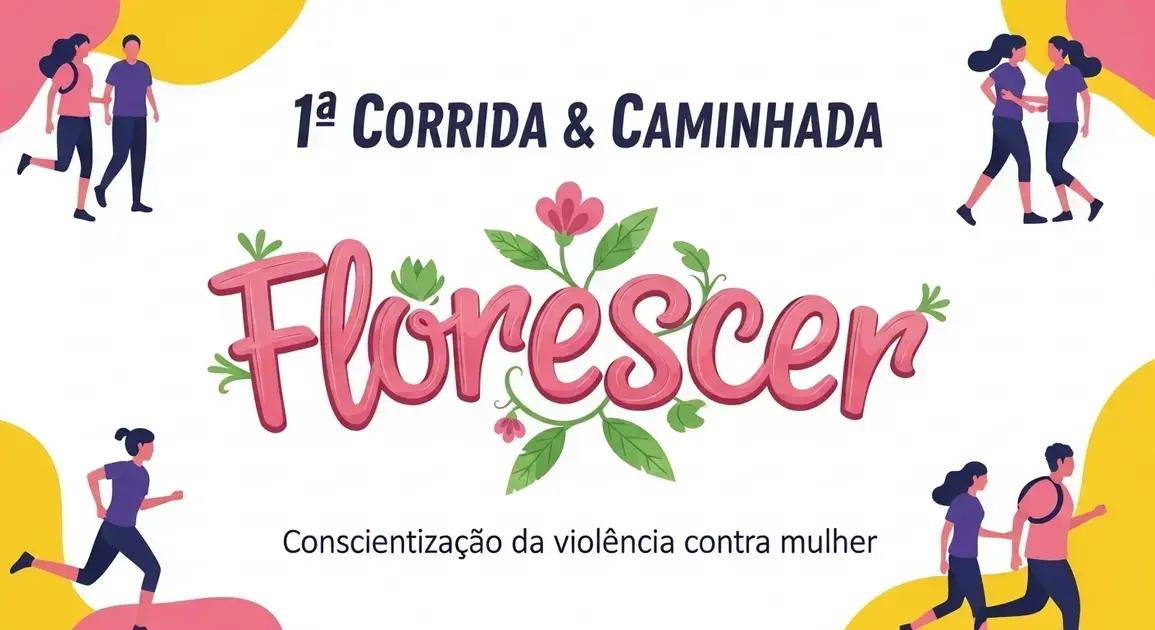1ª Corrida e Caminhada Floreser: Transforme Passos em Esperança!
