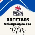 Explore Chicago: Roteiros Imperdíveis para Corredores na Maratona
