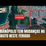 Alterações no Trânsito de Florianópolis para o Feriado de Finados