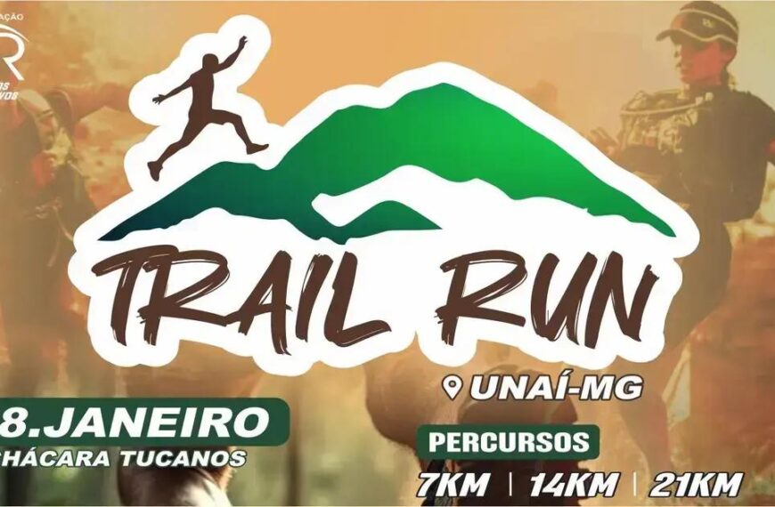 Trail Run 2026 em Unaí-MG: Inscrições e Detalhes do Evento